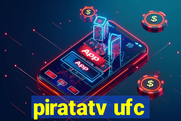 piratatv ufc